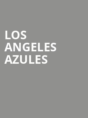 Los Angeles Azules, Yaamava Resort And Casino At San Manuel, San Bernardino