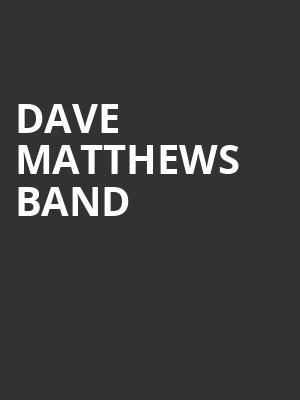Dave Matthews Band, Yaamava Resort And Casino At San Manuel, San Bernardino