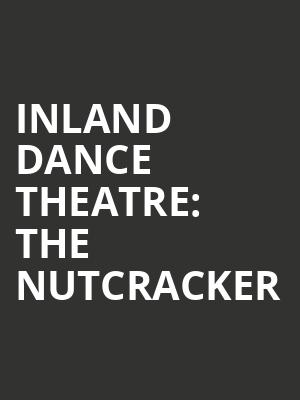 Inland Dance Theatre The Nutcracker, California Theatre Of The Performing Arts, San Bernardino
