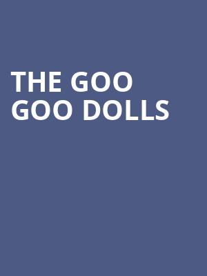 The Goo Goo Dolls, Yaamava Resort And Casino At San Manuel, San Bernardino