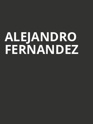 Alejandro Fernandez, Yaamava Resort And Casino At San Manuel, San Bernardino